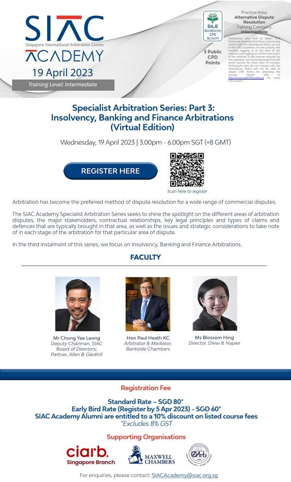 SIAC Academy - Specialist Arbitration Series: Part 3: Insolvency, Banking and Finance Arbitrations